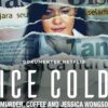 アイスコールド: 殺人とコーヒーとジェシカ・ウォンソ