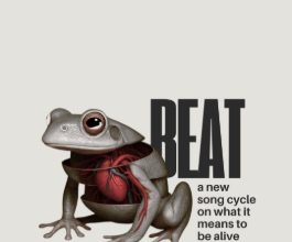 BEAT – A Verbatim Song Cycle 